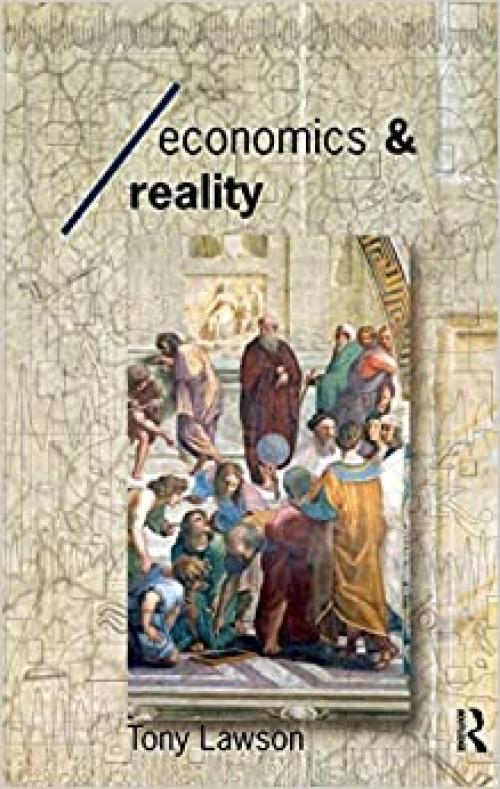Economics and Reality (Economics as Social Theory)