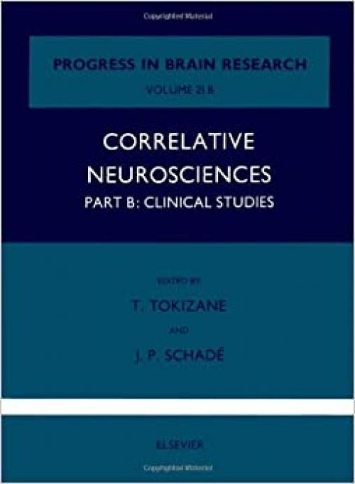 Correlative Neurosciences, Part B: Clinical Studies (Progress in Brain Research)