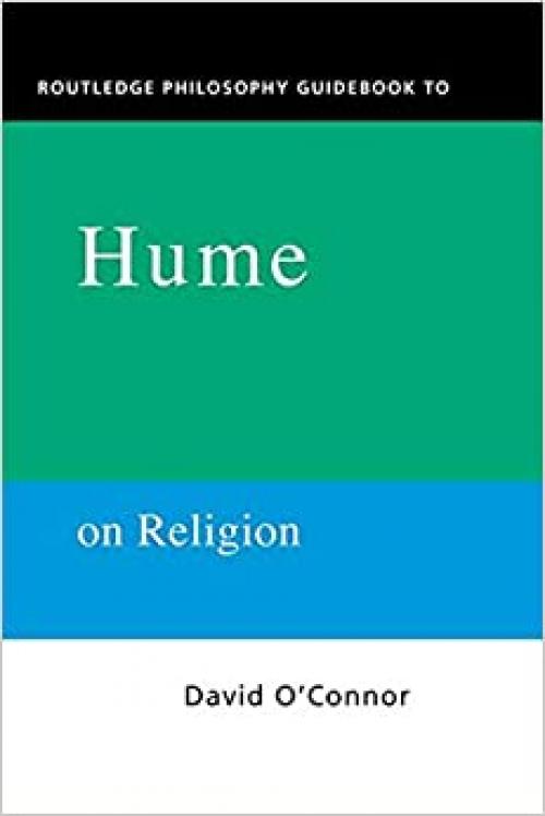 Routledge Philosophy GuideBook to Hume on Religion (Routledge Philosophy GuideBooks)