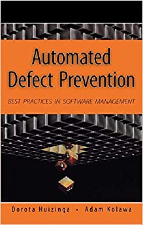 Automated Defect Prevention: Best Practices in Software Management