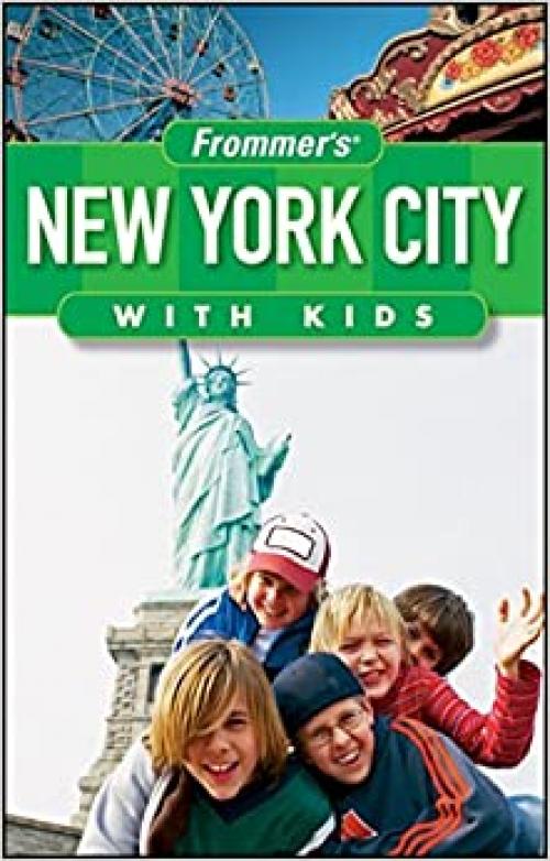 Frommer's? New York City with Kids (Frommer's With Kids)