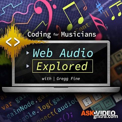 Ask Video Coding For Musician 101 Web Audio Explored TUTORiAL