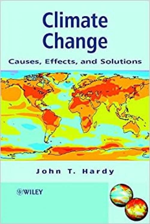 Climate Change: Causes, Effects, and Solutions