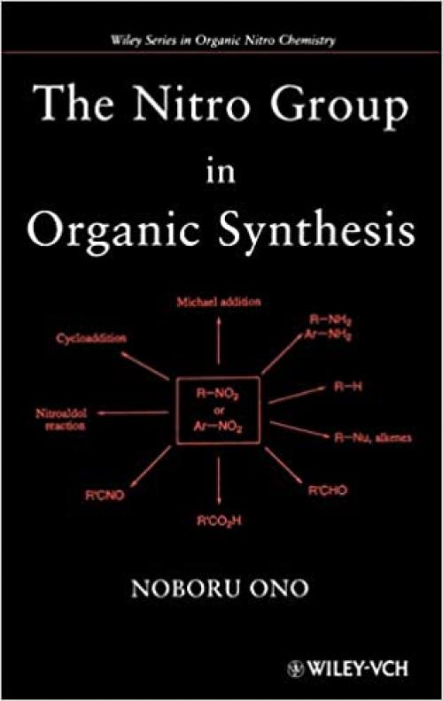 The Nitro Group in Organic Synthesis