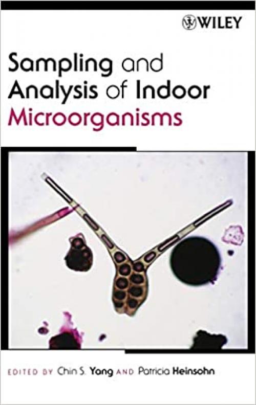 Sampling and Analysis of Indoor Microorganisms