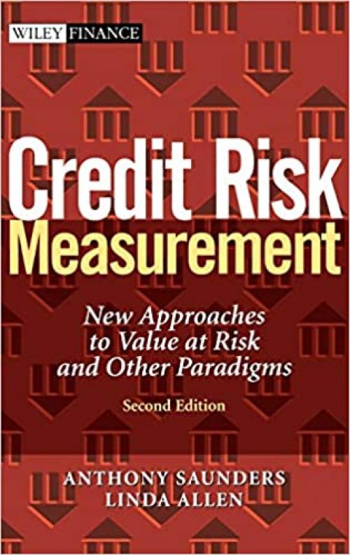 Credit Risk Measurement: New Approaches to Value at Risk and Other Paradigms, 2nd Edition