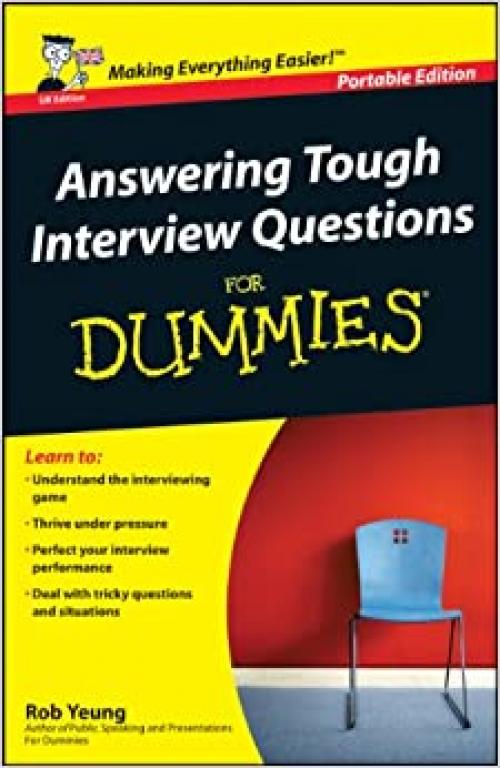 Answering Tough Interview Questions for Dummies