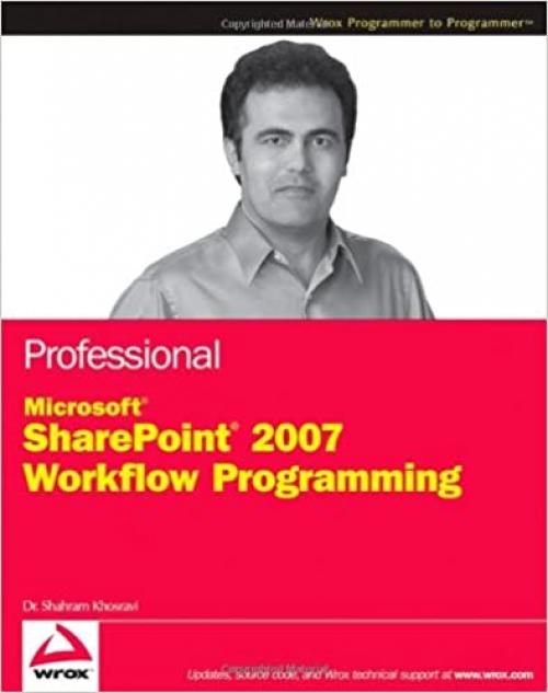Professional Microsoft SharePoint 2007 Workflow Programming