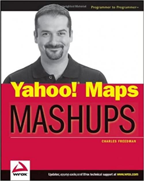 Yahoo! Maps Mashups (Wrox Mashup Books)