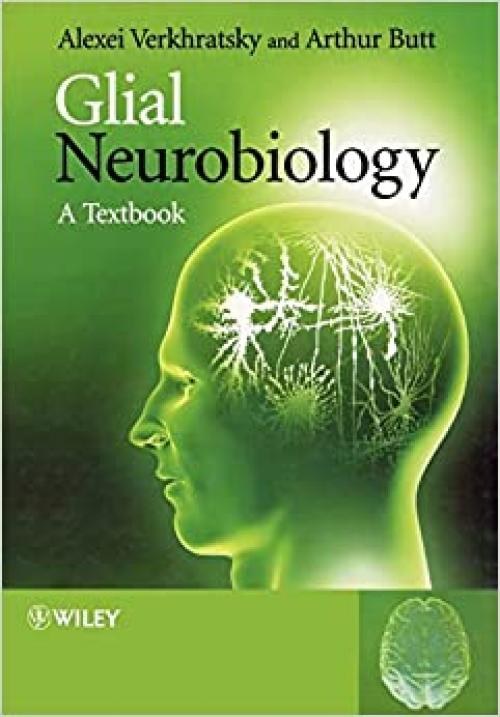 Glial Neurobiology: A Textbook