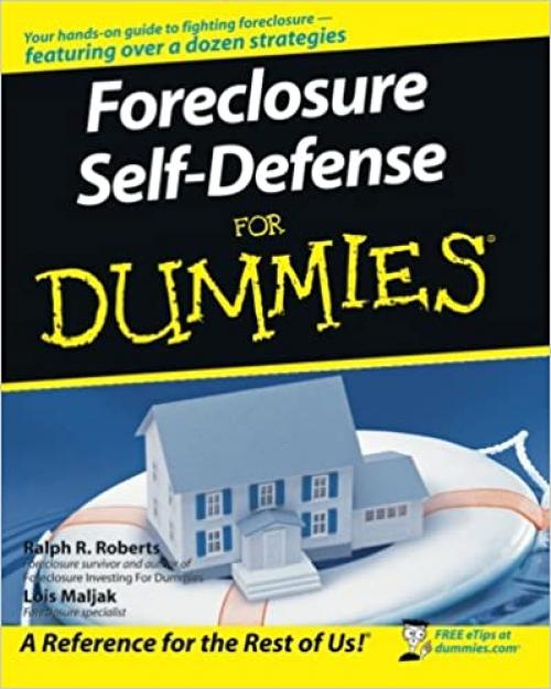 Foreclosure Self-Defense for Dummies