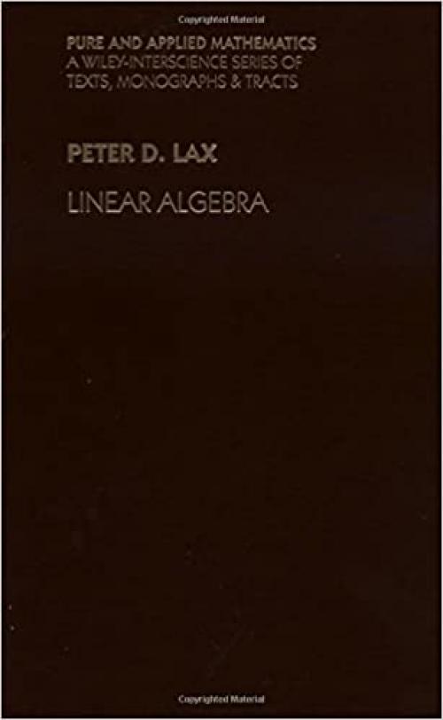 Linear Algebra. Pure and Applied Mathematics