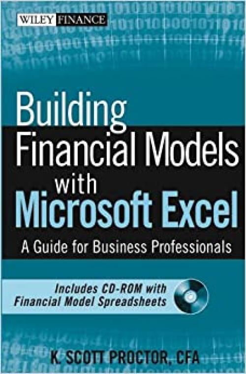 Building Financial Models with Microsoft Excel: A Guide for Business Professionals