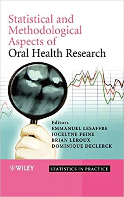 Statistical and Methodological Aspects of Oral Health Research