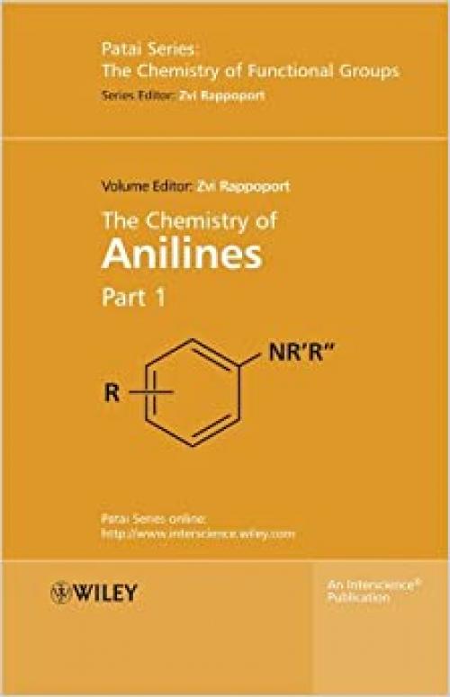 The Chemistry of Anilines, Part 1 & 2 (Patai)