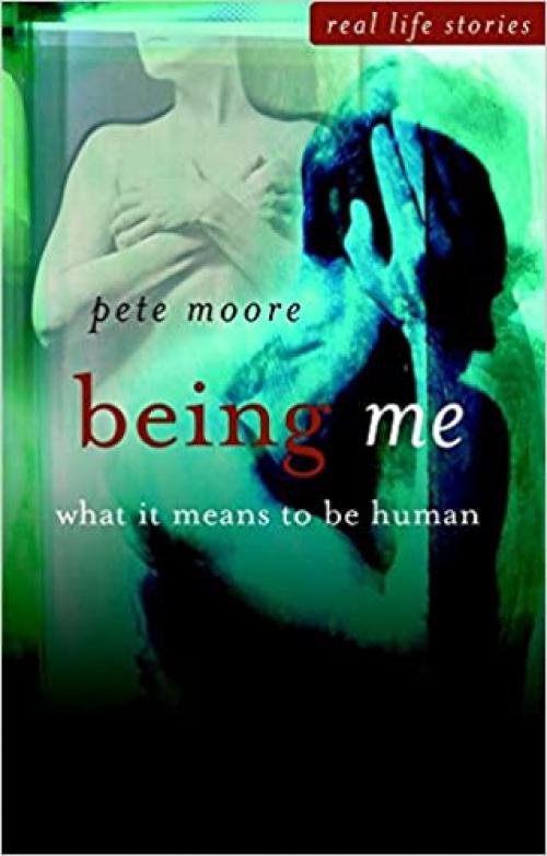 Being Me: What it Means to be Human