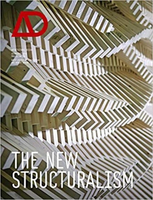 The New Structuralism: Design, Engineering and Architectural Technologies