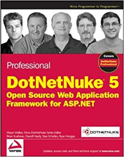 Professional DotNetNuke 5: Open Source Web Application Framework for ASP.NET