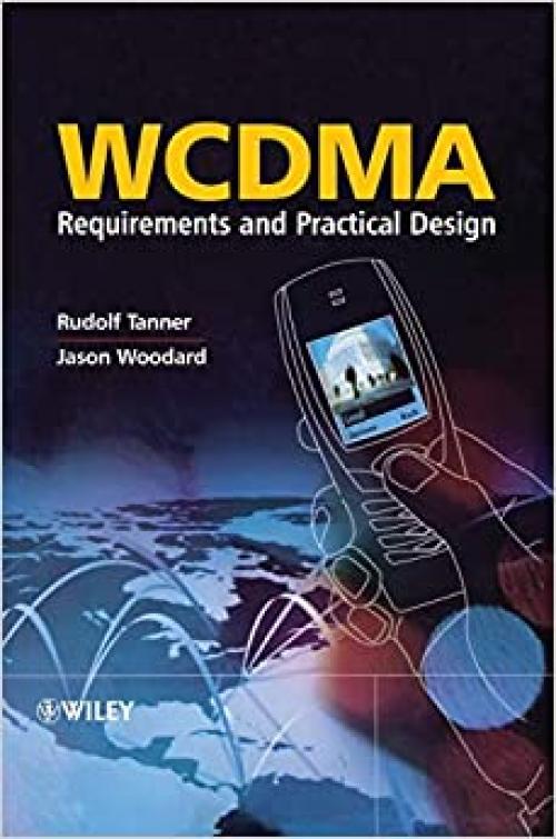 WCDMA: Requirements and Practical Design