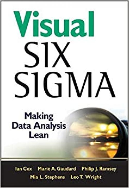 Visual Six Sigma: Making Data Analysis Lean