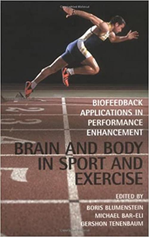 Brain and Body in Sport and Exercise: Biofeedback Applications in Performance Enhancement