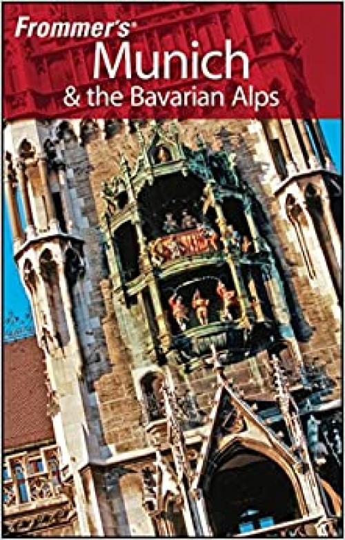 Frommer's Munich and the Bavarian Alps (Frommer's Complete Guides)