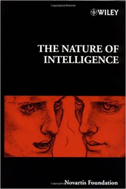 The Nature of Intelligence (Novartis Foundation Symposium, 233)