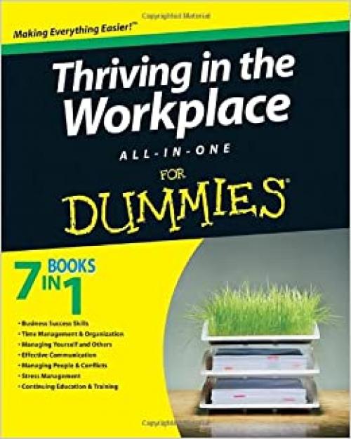 Thriving in the Workplace All-in-One For Dummies