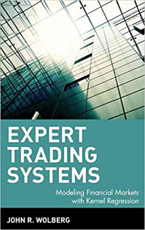 Expert Trading Systems: Modeling Financial Markets with Kernel Regression