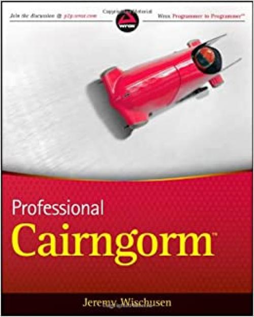 Professional Cairngorm (Wrox Programmer to Programmer)