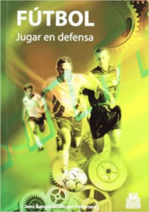 Fútbol. Jugar en defensa (Deportes) (Spanish Edition)