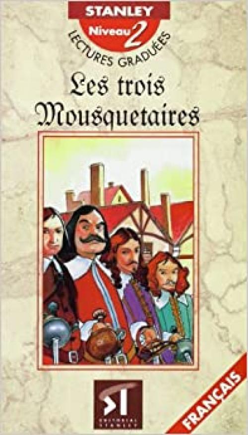 Lectures graduées Niveau 2 - Les trois Mousquetaires (French Edition)