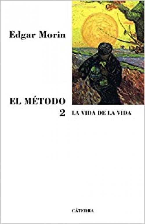 El Método 2: La vida de la Vida (Teorema. Serie Mayor) (Spanish Edition)