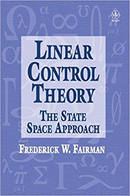 Linear Control Theory: The State Space Approach