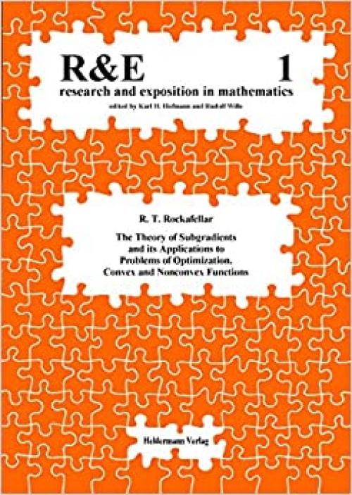The theory of subgradients and its applications to problems of optimization: Convex and nonconvex functions (R & E, research and education in mathematics)