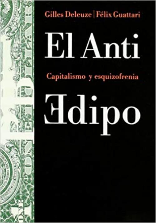 El Anti Edipo: Capitalismo y esquizofrenia (Básica) (Spanish Edition)