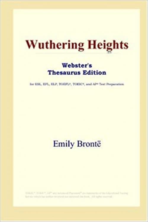 Wuthering Heights (Webster's Thesaurus Edition)