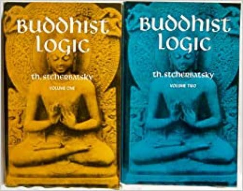 Buddhist Logic, 2 Vols.