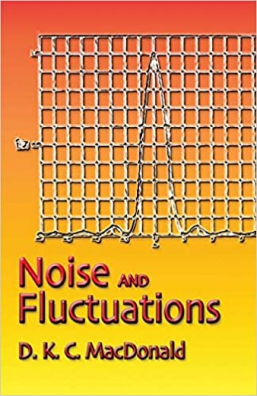 Noise and Fluctuations: An Introduction (Dover Books on Physics)