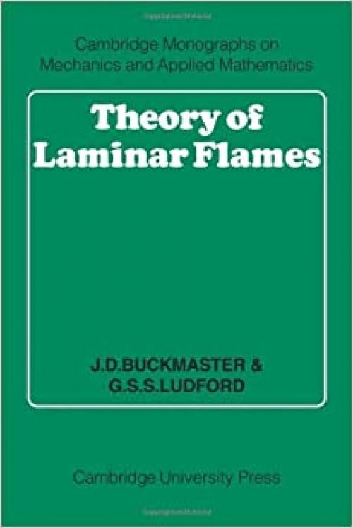 Theory of Laminar Flames (Cambridge Monographs on Mechanics)