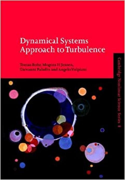 Dynamical Syst Approach Turbulence (Cambridge Nonlinear Science Series)