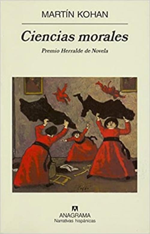 Ciencias morales (Narrativas hispánicas) (Spanish Edition)