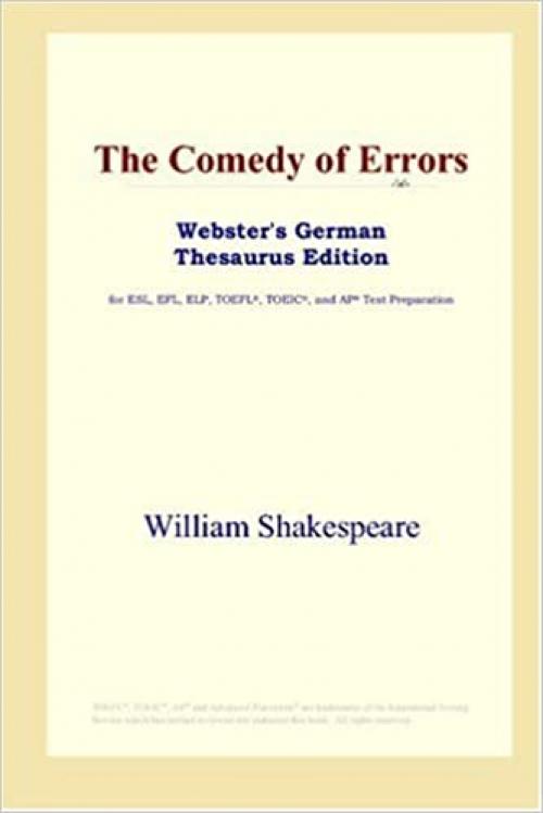 The Comedy of Errors (Webster's German Thesaurus Edition)