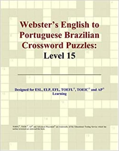 Webster's English to Portuguese Brazilian Crossword Puzzles: Level 15