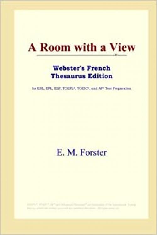 A Room with a View (Webster's French Thesaurus Edition)