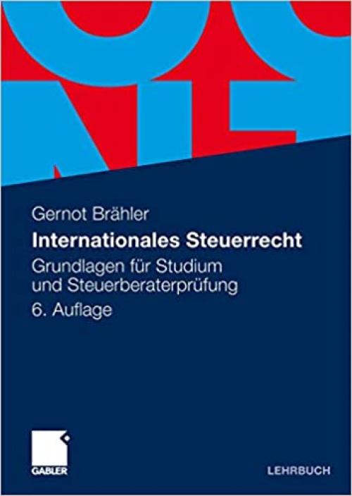 Internationales Steuerrecht: Grundlagen für Studium und Steuerberaterprüfung (German Edition)