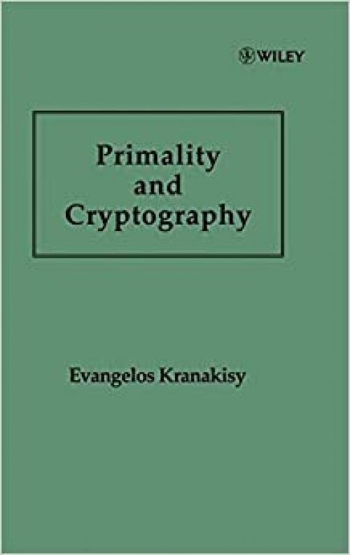 Primality and Cryptography (Wiley Teubner on Applicable Theory in Computer Science)
