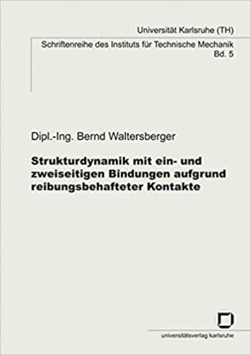 Strukturdynamik mit ein- und zweiseitigen Bindungen aufgrund reibungsbehafteter Kontakte (German Edition)