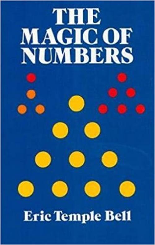 The Magic of Numbers (Dover Books on Mathematics)