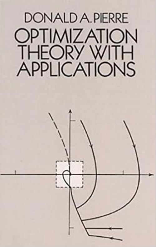 Optimization Theory with Applications (Dover Books on Mathematics)